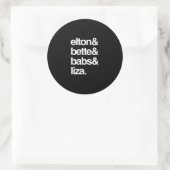 Elton Bette Babs en Liza Ronde Sticker (Tas)