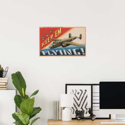 'Em Flying/B-25 Medium Bomber (vliegtuig) Poster (Thuiskantoor)