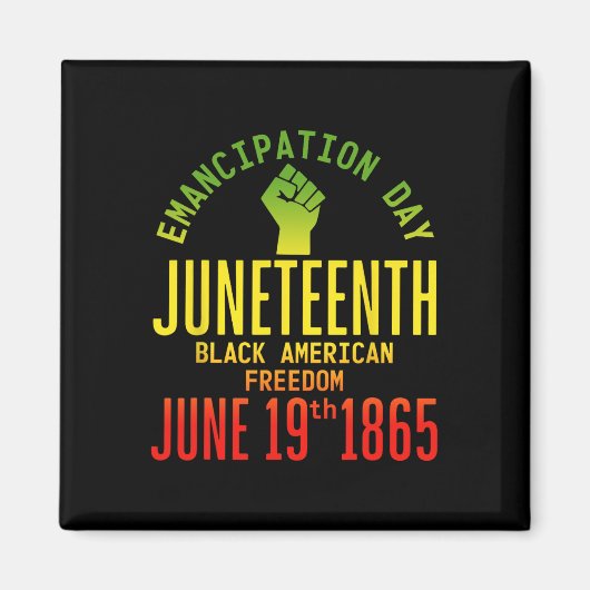 Emancipatiedag Juneteenth African 1865 Vrijheid A Magneet (Voorkant)