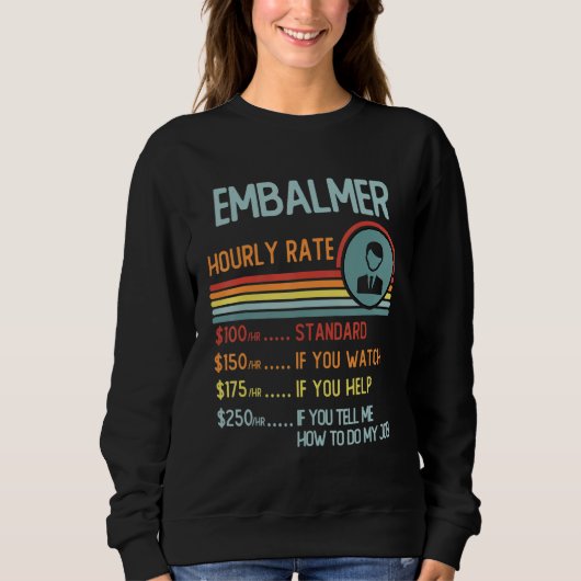 Embalmer Hourly Rate T-Shirt Retro Job Title (Voorkant)