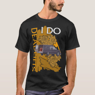 Embalmer Shirt, ik doe Deadlifts Mortician Auto T-shirt