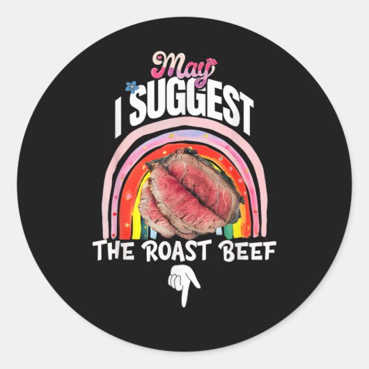 Embarrassing May I Suggest The Roast Beef Ronde Sticker (Voorkant)