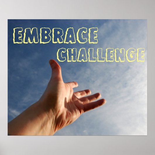 Embrace Challenge Motivatie Poster (Voorkant)