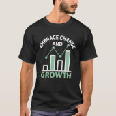 Embrace Change And Growth Passion Inspired Optimis T-shirt (Voorkant)