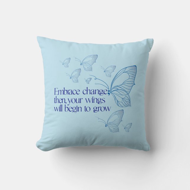Embrace Change Kussen (Voorkant)