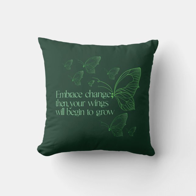 Embrace Change Throw Pillow Kussen (Voorkant)