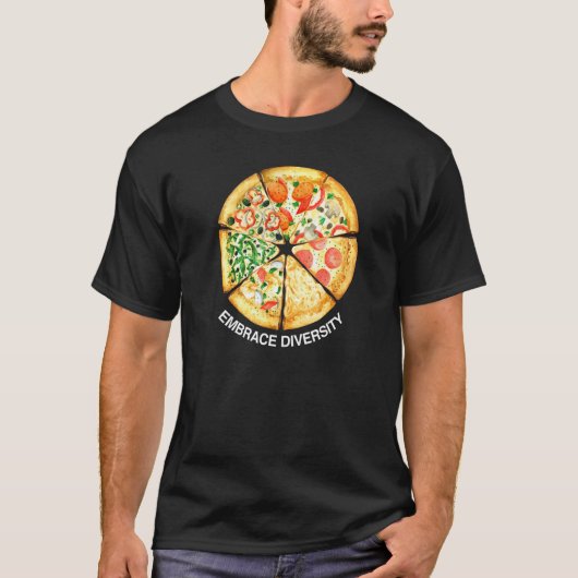 Embrace Diversity Delicious Pizza Slices I Love Ca T-shirt (Voorkant)