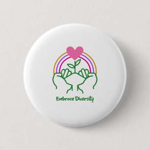 Embrace Diversity Ronde Button 5,7 Cm