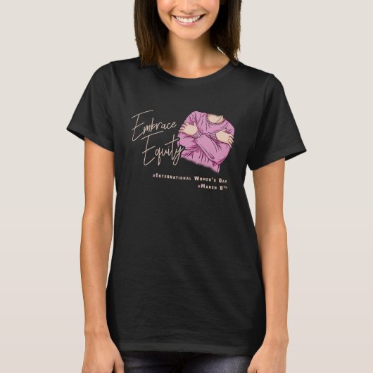 Embrace Equity International Womens Day 1 T-shirt (Voorkant)
