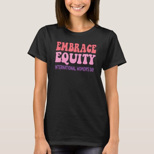 Embrace Equity International Womens Day Parade T-shirt (Voorkant)