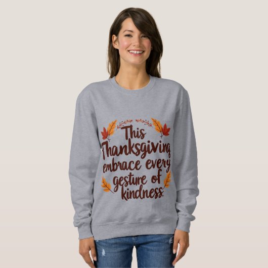 Embrace Kindness This Thanksgiving | Inspirationaa Trui (Voorkant volledig)