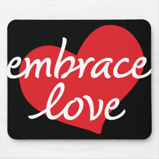 Embrace Love Mousepad Muismat (Voorkant)
