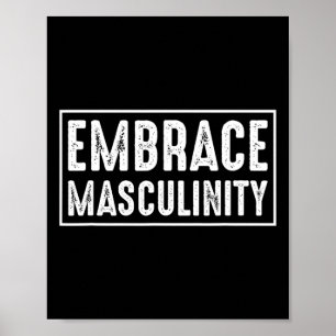 Embrace Masculinity Mannen Gym Poster