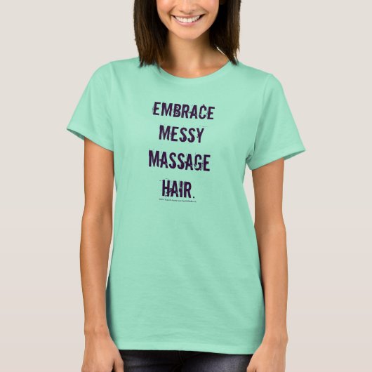 Embrace Messy Massage Hair Graphic T-shirt (Voorkant)