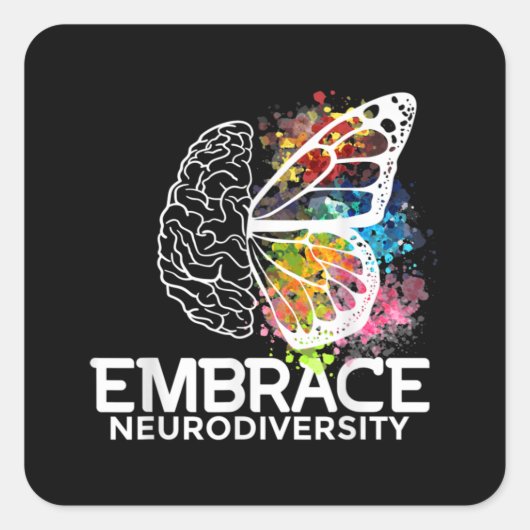 Embrace Neurodiversity - and awareness Vierkante Sticker (Voorkant)