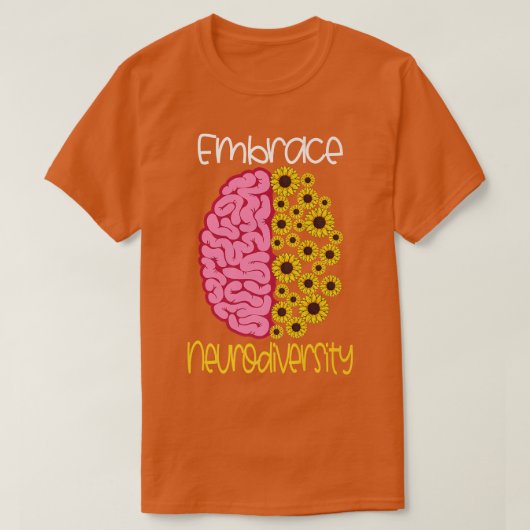 Embrace Neurodiversity Autism ADHD Asperger Neur T-shirt (Design voorkant)