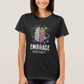 Embrace Neurodiversity Brain Adhd Autisme Awarenes T-shirt (Voorkant)