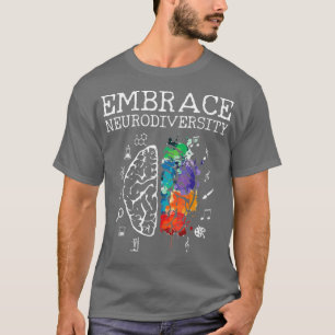 Embrace Neurodiversity Brain Embracce ADHD T-shirt