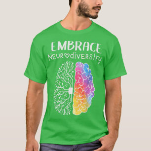 Embrace Neurodiversity Brain Embrace ADHD Autisme T-shirt