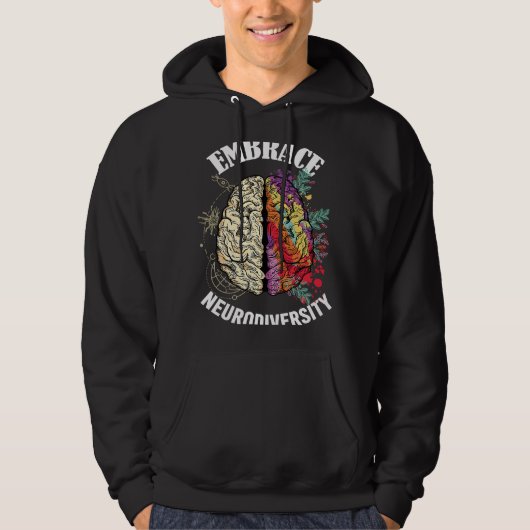 Embrace Neurodiversity Brain Neurological Conditio Hoodie (Voorkant)
