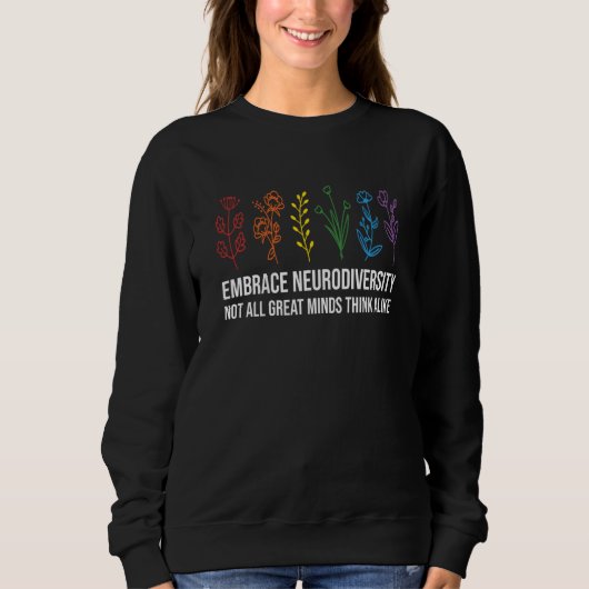 Embrace Neurodiversity flower Autism Awareness Mom Trui (Voorkant)