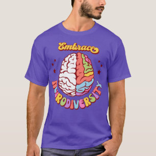 Embrace Neurodiversity Teacher Kinder Autisme Awar T-shirt