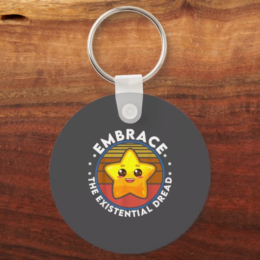 Embrace The Existential Dread Funny Nihilism Sleutelhanger (Voorkant)