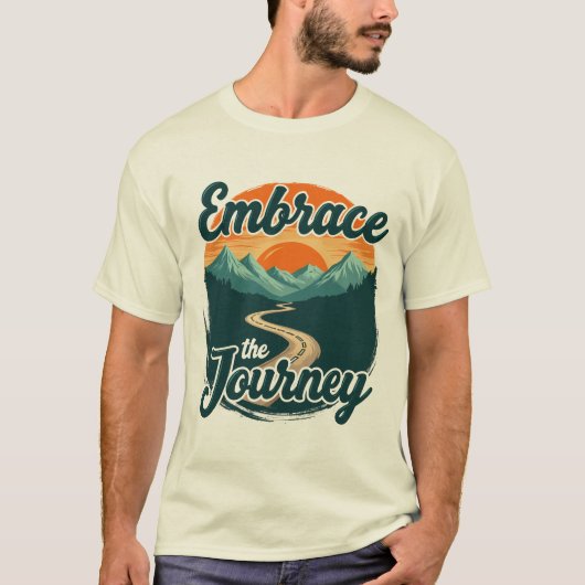 'Embrace the journey' voor liefhebbers van avontuu T-shirt (Voorkant)