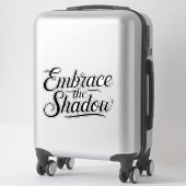 embrace the shadow sticker (Koffer)
