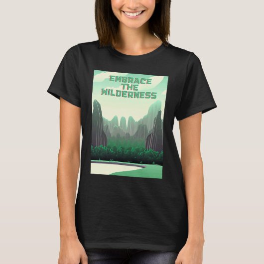 Embrace The Wilderness Futuristic Fun  Nature T-shirt (Voorkant)