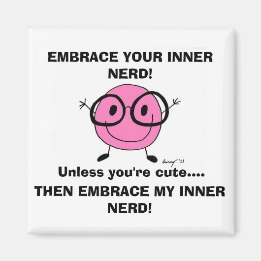 EMBRACE UW BINNER NERD Magnet (Voorkant)