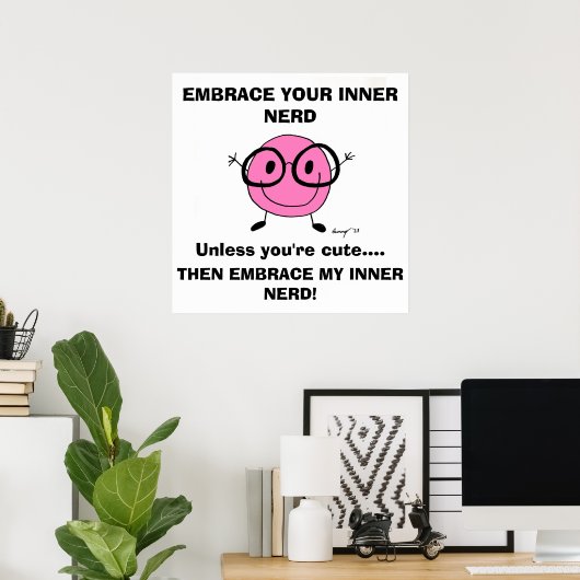 EMBRACE UW BINNER NERD Poster (Thuiskantoor)