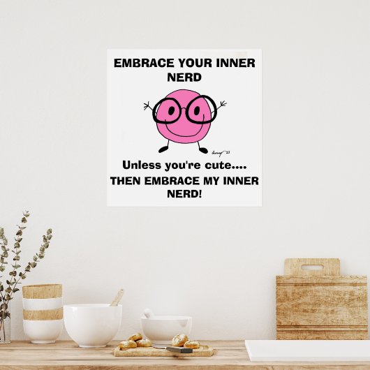 EMBRACE UW BINNER NERD Poster (Keuken)