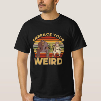 Embrace Your Weird Alien T-shirt