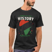 Embracing History My Roots Run Deep T-shirt (Voorkant)