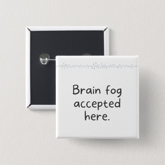  Embracing Neurodiversity Quote Brain Fog Accpeted Vierkante Button 5,1 Cm (Voorkant /achterkant)