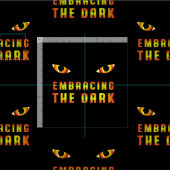 Embracing the Dark Quote Fabric with Fiery Eye Stof (Delen)