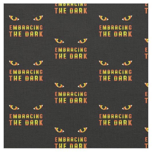 Embracing the Dark Quote Fabric with Fiery Eye Stof (Close Up)