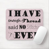 Embroidery ・ Niet genoeg Thread Stitcher Crafts Muismat (Met muis)