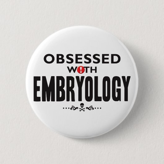 Embryologie geobsedeerd ronde button 5,7 cm (Voorkant)