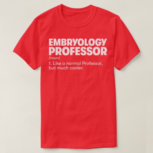 Embryoloog-professor1 T-shirt (Design voorkant)