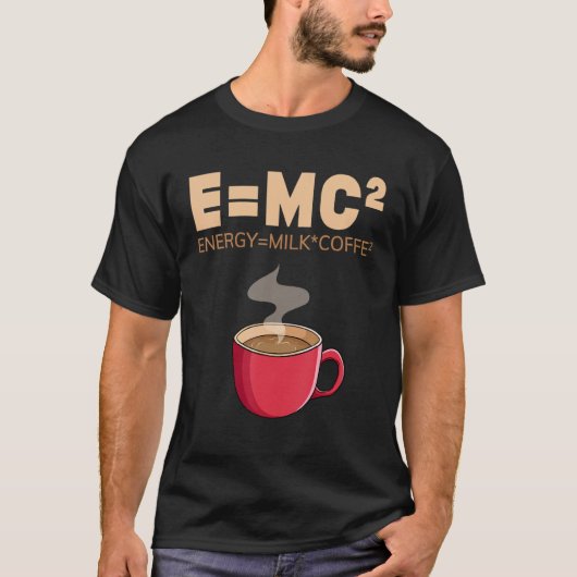 EMC2 Funny Science Coffee Energy Milk Coffee T-shirt (Voorkant)
