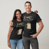 EMC2 Funny Science Coffee Energy Milk Coffee T-shirt (Unisex)