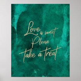 Emerald Green Waterverf Gold Love is Sweet Treat Poster
