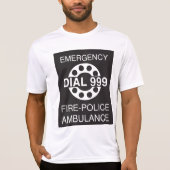 Emergency Dial 999 Sign Fire Police Ambulance T-shirt (Voorkant)