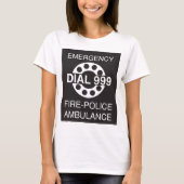 Emergency Dial 999 Sign Fire Police Ambulance T-shirt (Voorkant)