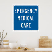 Emergency Medical Care Road Sign Poster (Keuken)