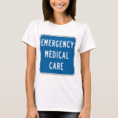 Emergency Medical Care Road Sign T-shirt (Voorkant)