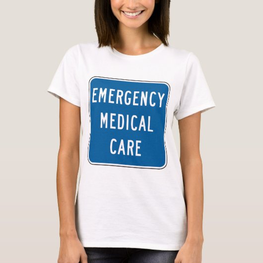 Emergency Medical Care Road Sign T-shirt (Voorkant)