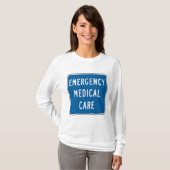 Emergency Medical Care Road Sign T-shirt (Voorkant volledig)